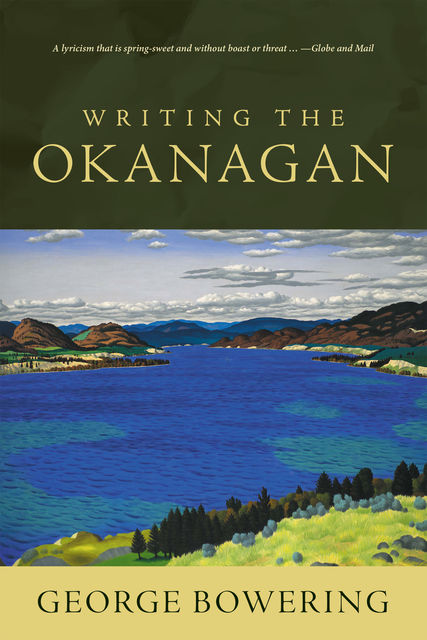 Writing the Okanagan, George Bowering