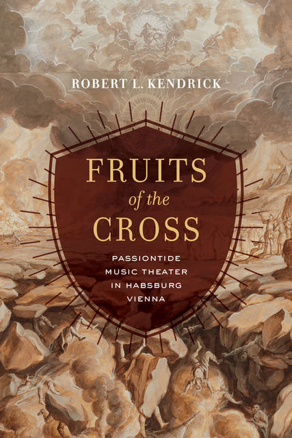 Fruits of the Cross, Robert L.Kendrick
