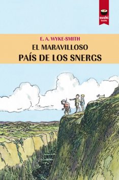 El maravilloso país de los snergs, E.A. Wyke-Smith