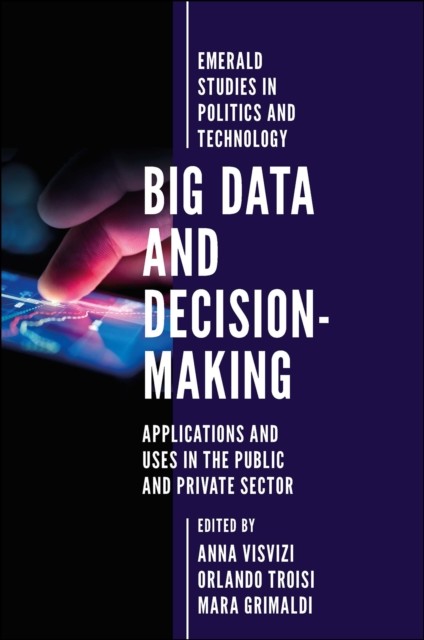 Big Data and Decision-Making, Anna Visvizi, Mara Grimaldi, Orlando Troisi