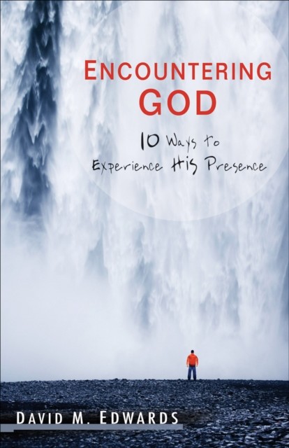 Encountering God, David Edwards