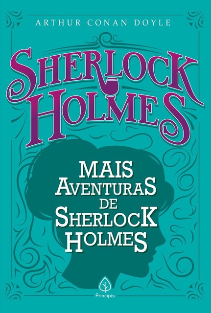 Mais aventuras de Sherlock Holmes, Arthur Conan Doyle