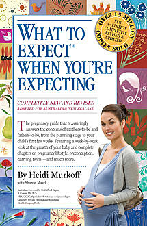 What to Expect When You're Expecting, Heidi Murkoff, Sharon Mazel