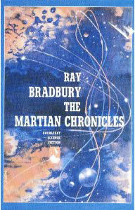 The Martian Chronicles, Ray Bradbury