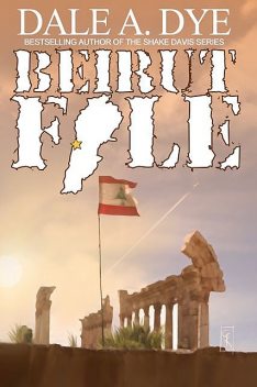 Beirut File, Dale Dye