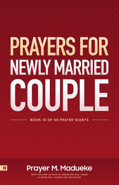 Prayers for Newly Married Couple, Prayer M. Madueke