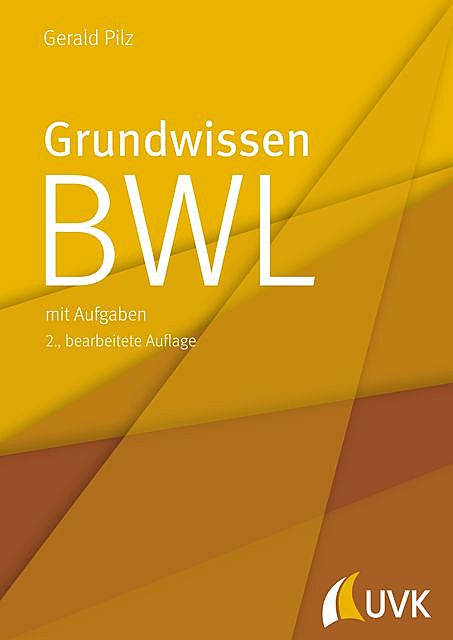 Grundwissen BWL, Gerald Pilz