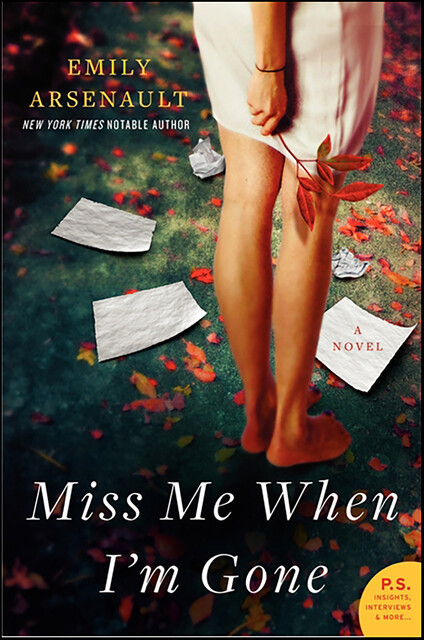 Miss Me When I'm Gone, Emily Arsenault