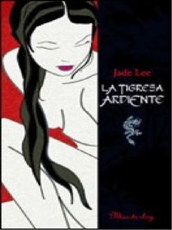 La Tigresa Ardiente, Jade Lee