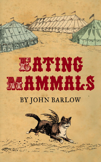 Eating Mammals, John Barlow