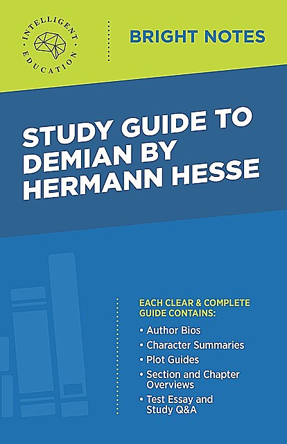 Study Guide to Demian by Hermann Hesse, Intelligent Education