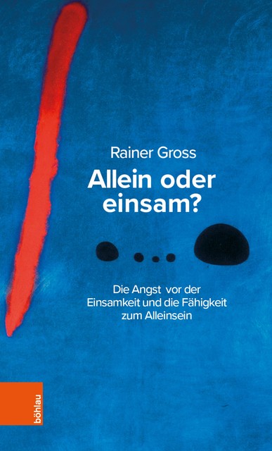Allein oder einsam, Rainer Gross