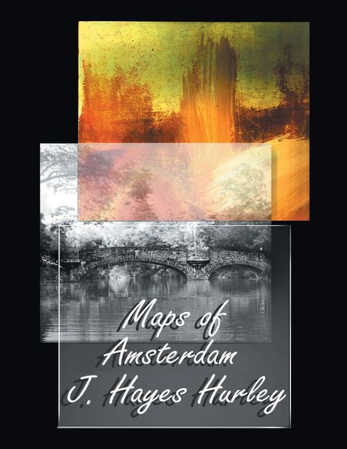Maps of Amsterdam, J.Hayes Hurley