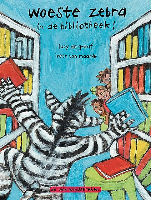 Woeste zebra in de bibliotheek, Ireen van Maarle