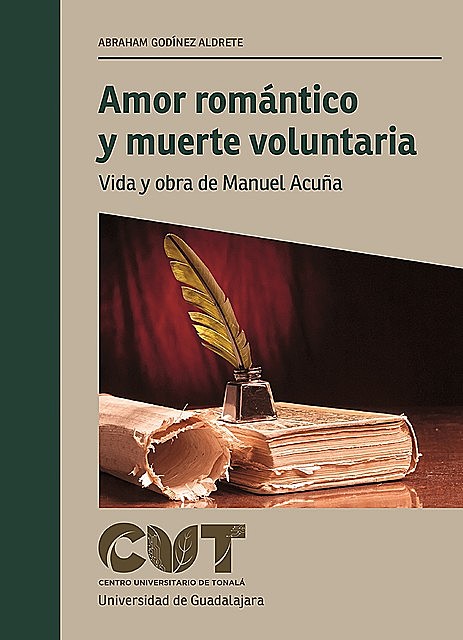 Amor romántico y muerte voluntaria, Abraham Godínez Aldrete