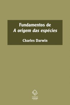 Fundamentos de A origem das especies, Charles Darwin