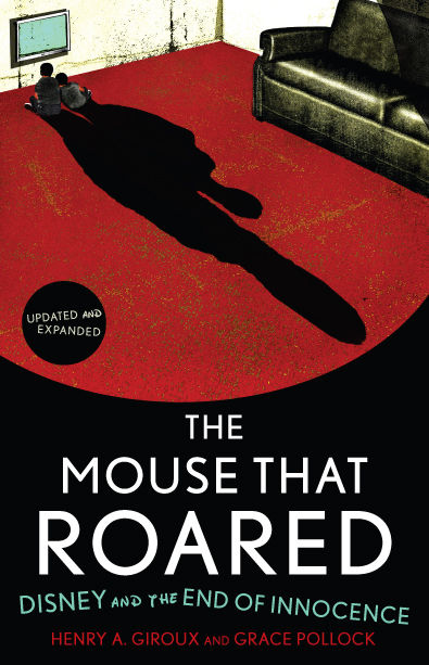 The Mouse that Roared, Henry A.Giroux, Grace Pollock