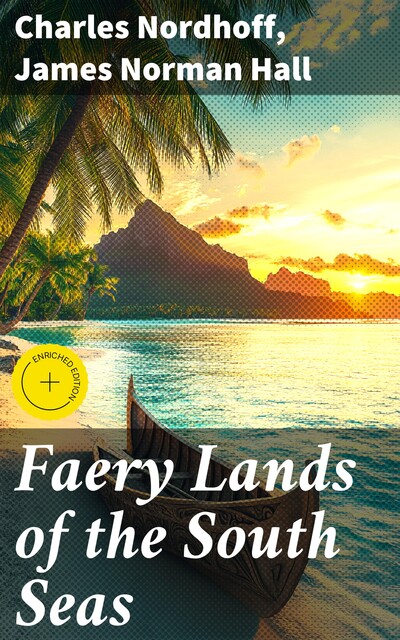Faery Lands of the South Seas, James Norman Hall, Charles Nordhoff