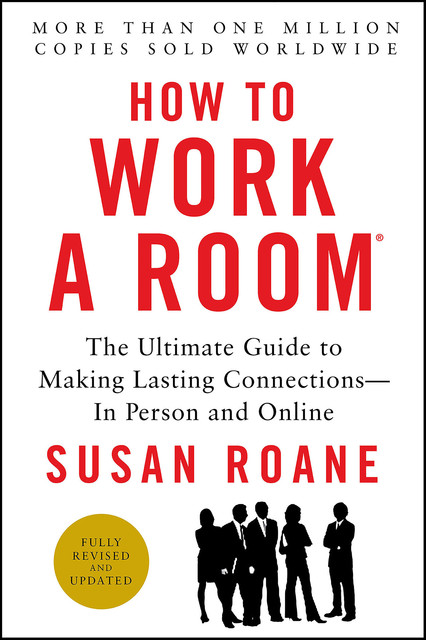 How to Work a Room, 25th Anniversary Edition, Susan RoAne