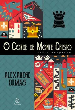 O conde de Monte Cristo – adaptação, Alexandre Dumas