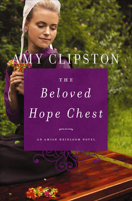 The Beloved Hope Chest, Amy Clipston