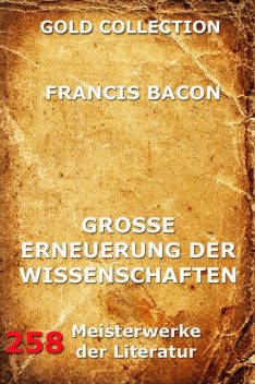 Grosse Erneuerung der Wissenschaften (Novum Organon), Francis Bacon