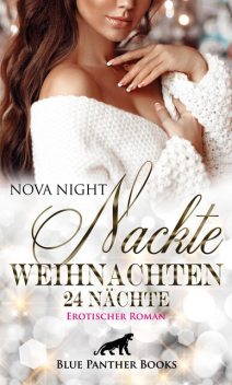 Nackte Weihnachten – 24 Nächte | Erotischer Roman, Nova Night