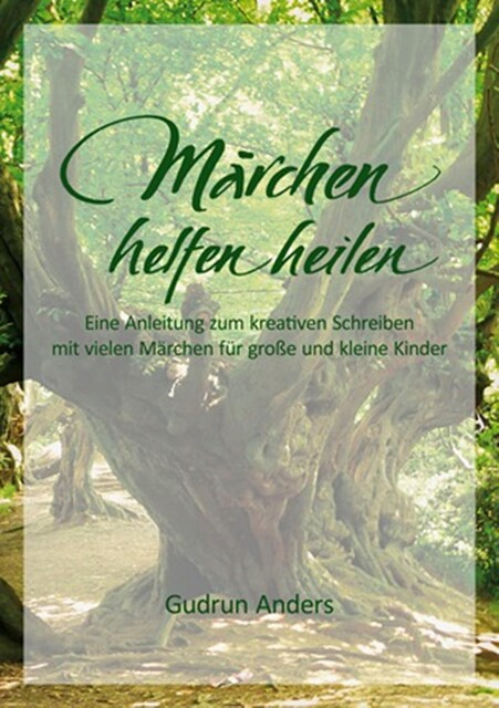 Märchen helfen heilen, Gudrun Anders