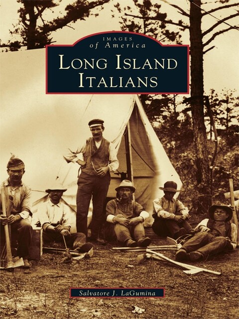 Long Island Italians, Salvatore J. LaGumina