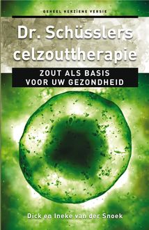 Dr. Schusslers celzouttherapie, Dick van der Snoek, Ineke van der Snoek