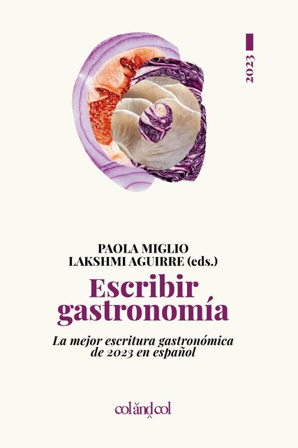 Escribir gastronomía 2023, Lakshmi Aguirre, Paola Miglio