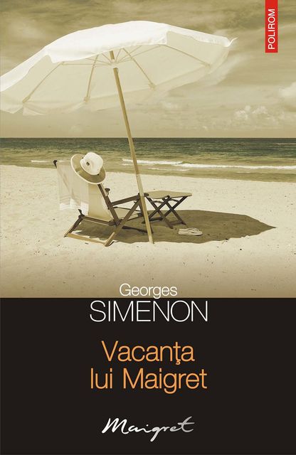 Vacanța lui Maigret, Simenon Georges