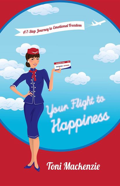 Your Flight to Happiness, Toni Mackenzie