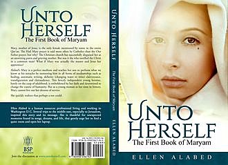 Unto Herself, The First Book of Maryam, Ellen Alabed