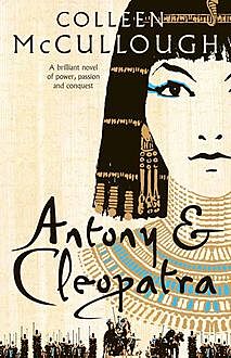 Antony and Cleopatra, Colleen Mccullough