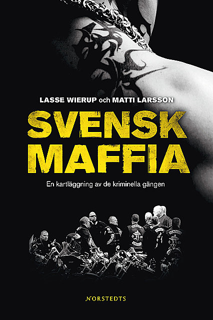 Svensk maffia, Lasse Wierup, Matti Larsson