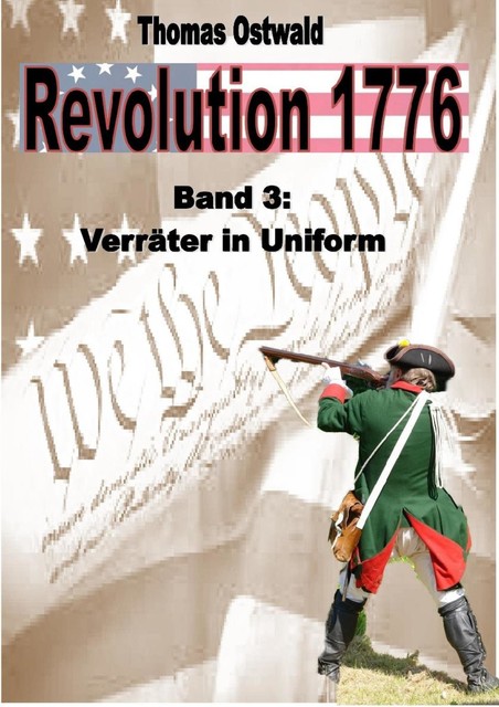 Revolution 1776 – Krieg in den Kolonien 3, Thomas Ostwald