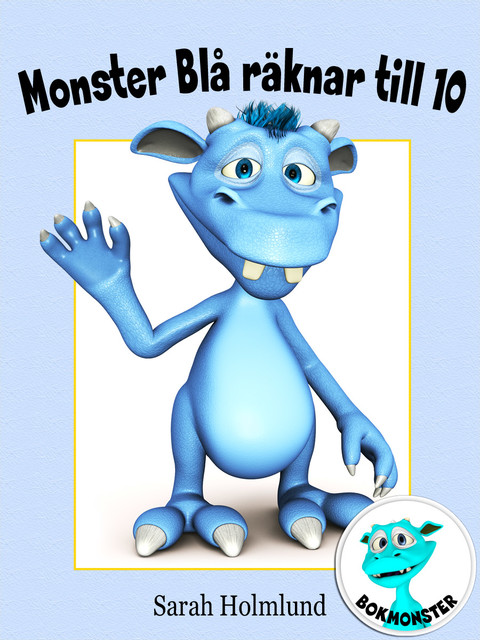Monster Blå räknar till 10, Sarah Holmlund