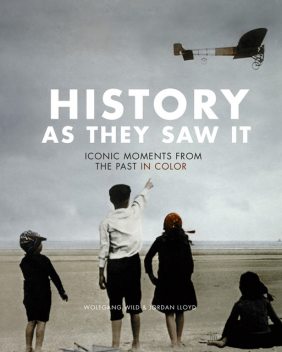 History as They Saw It, Jordan Lloyd, Wolfgang Wild