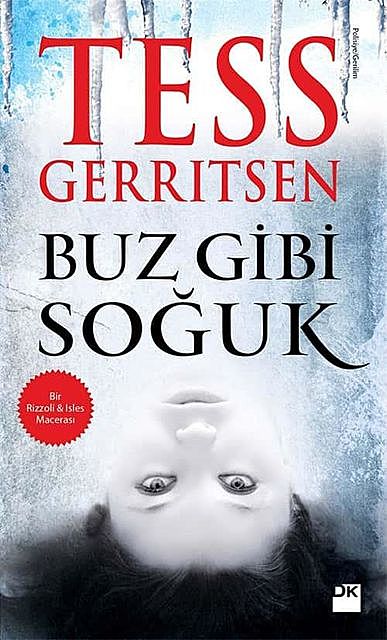 Buz Gibi Soğuk, Tess Gerritsen