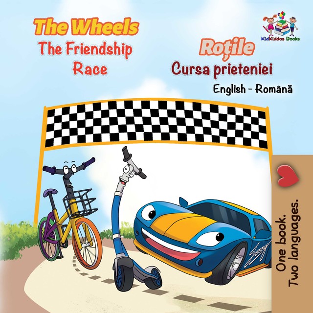 The Wheels Roțile The Friendship Race Cursa prieteniei, KidKiddos Books, Inna Nusinsky