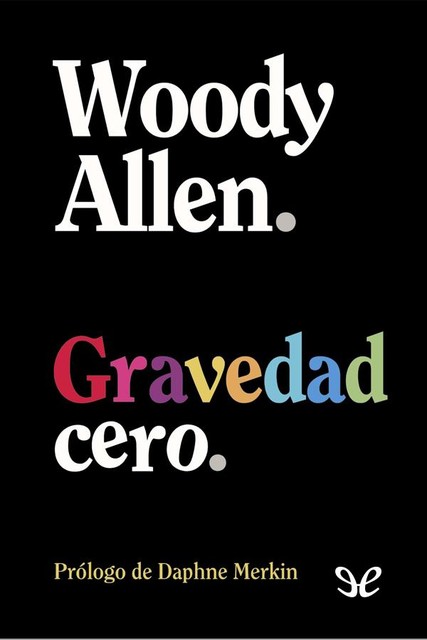 Gravedad cero, Woody Allen