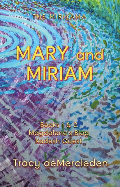 Mary and Miriam, deMercleden Tracy