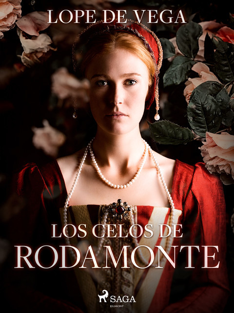 Los celos de Rodamonte, Lope de Vega