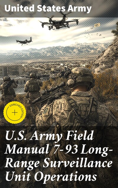 U.S. Army Field Manual 7–93 Long-Range Surveillance Unit Operations, United States Army