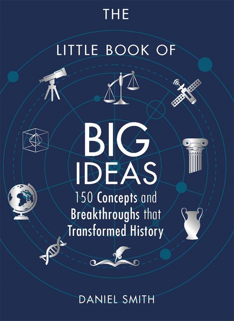 The Little Book of Big Ideas, Daniel Smith