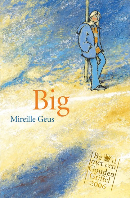 Big, Mireille Geus