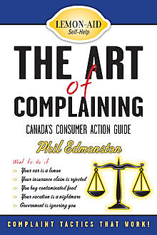 The Art of Complaining, Phil Edmonston