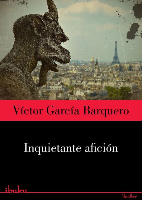 Inquietante afición, Victor, García Barquero