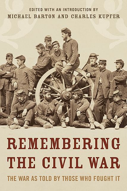 Remembering the Civil War, Michael Barton, Charles Kupfer